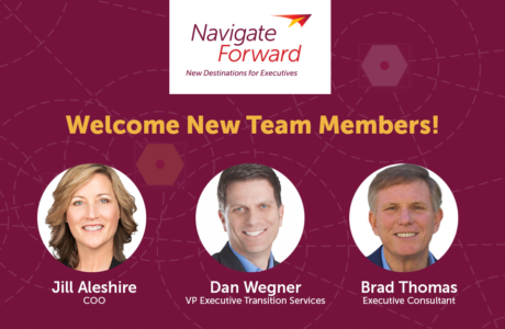 A Graphic Welcoming New Navigate Forward Team Members With Headshot Photos Of Jill Aleshire, Dan Wegner And Brad Thomas On A Maroon Background