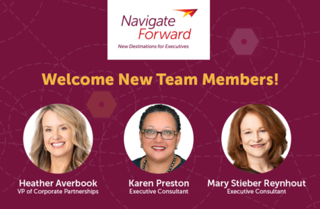 New Team Members At Navigate Forward: Heather Averbook, Karen Preston, Mary Stieber Reynhout